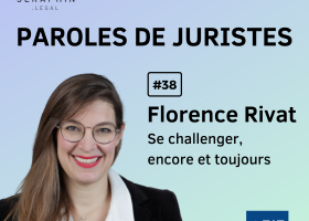 Florence Rivat, invitée sur Paroles de Juristes